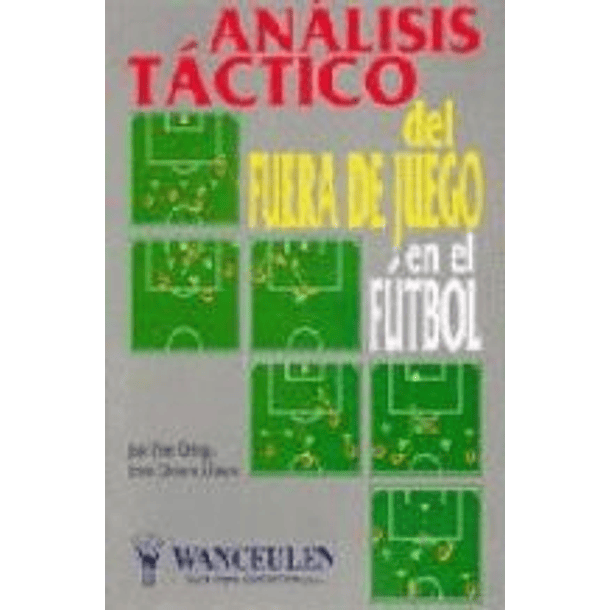 Análisis Táctico Del Fuera De Juego En Fútbol
