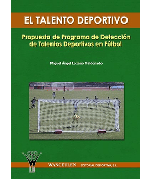 El Talento Deportivo: Programa De Detección De Talentos Deportivos En Fútbol