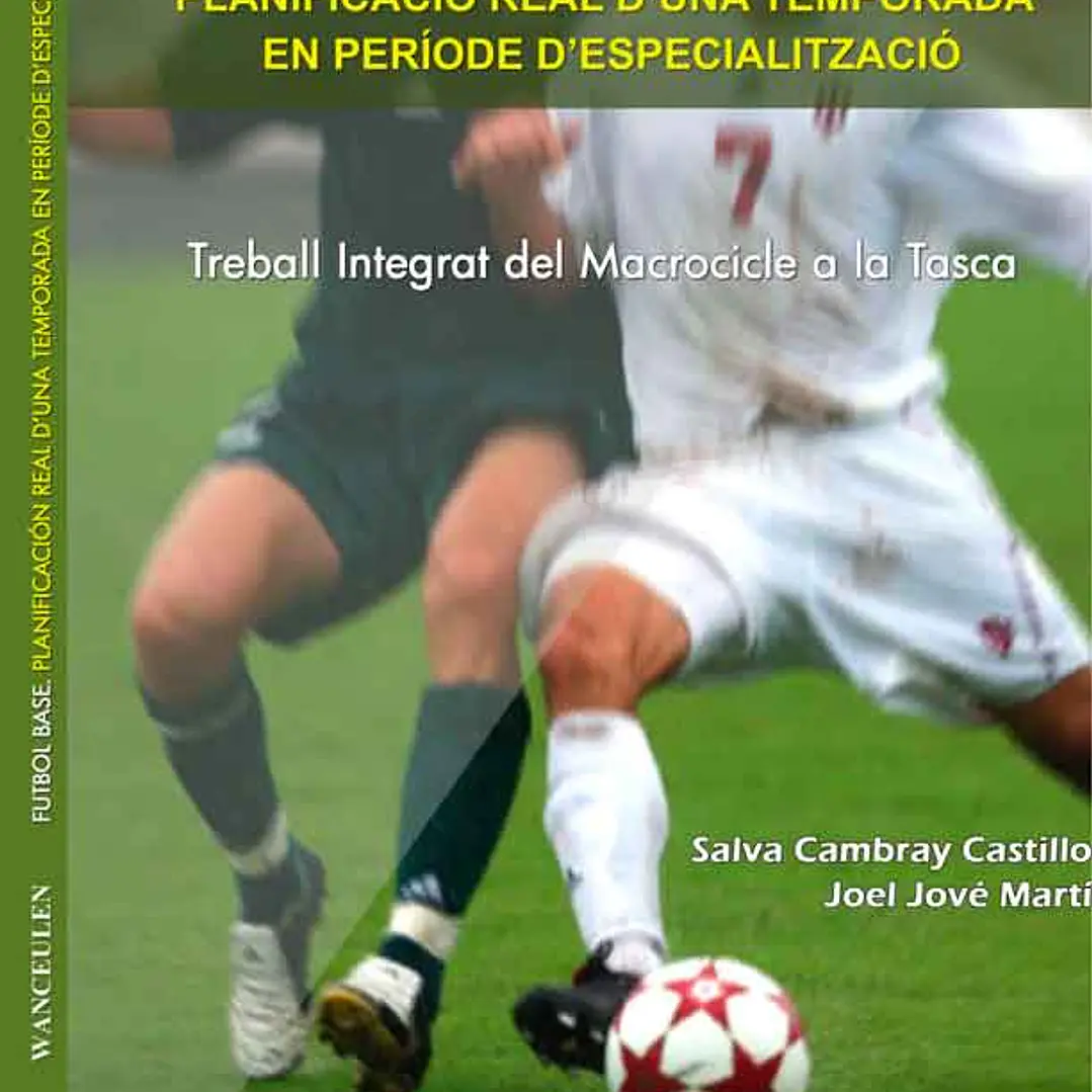 Fútbol Base: Planificació Real D’Una Temporada 1