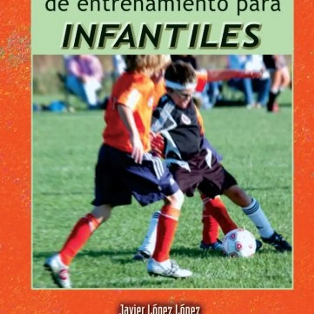 Fútbol: 120 Fichas De Entrenamiento Para Infantiles 1