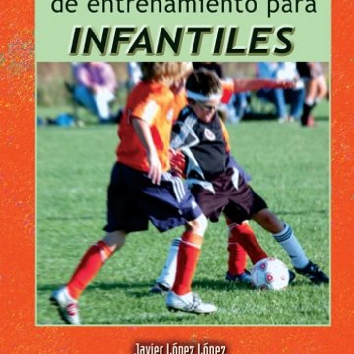 Fútbol: 120 Fichas De Entrenamiento Para Infantiles 1