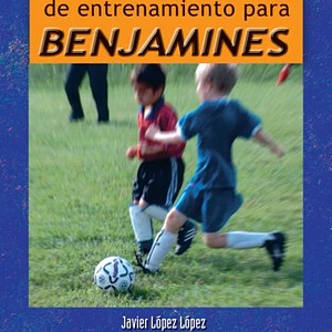 Fútbol: 80 Fichas De Entrenamiento Para Benjamines