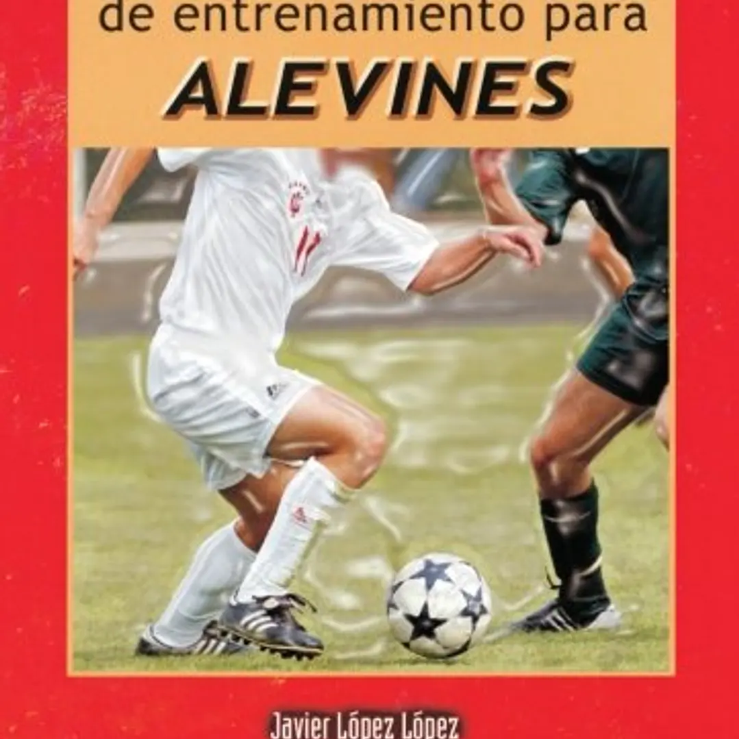 Fútbol: 120 Fichas De Entrenamiento Para Alevines 1