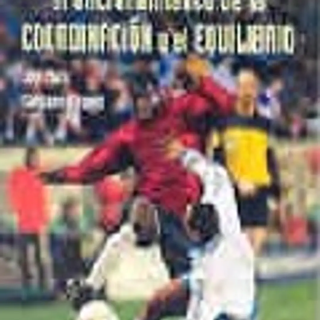 Fútbol: Fichas Para El Entrenamiento De La Coordinación Y El Equilibrio 1