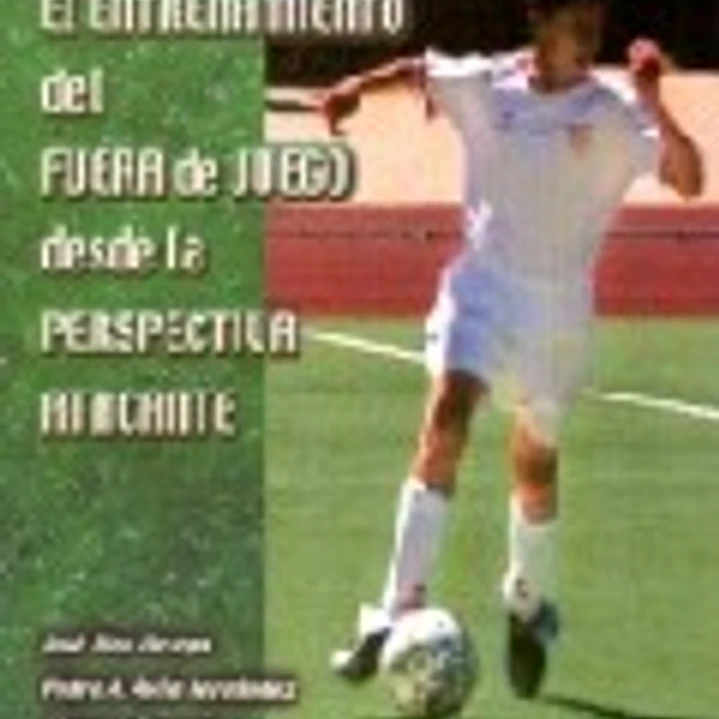 Fútbol: Entrenamiento Del Fuera De Juego Desde La Perspectiva Atacante 1