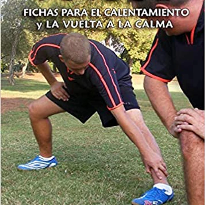 Fútbol: Fichas Para El Calentamiento Y Al Vuelta A La Calma 1