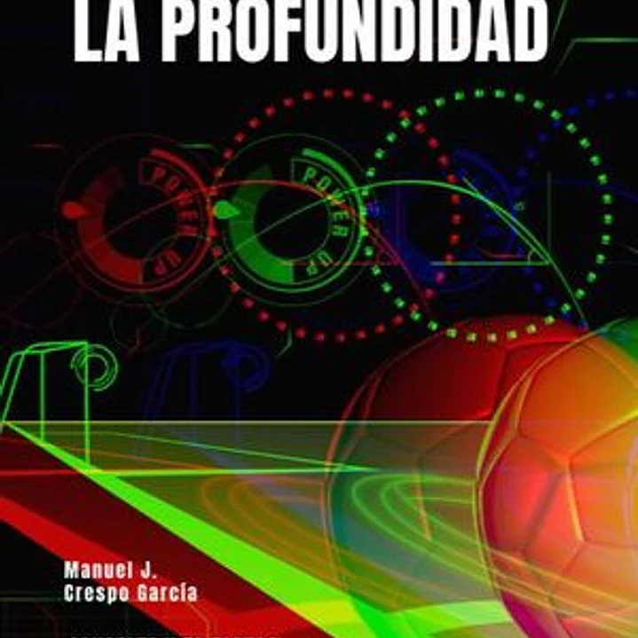 Fútbol: La Profundidad 1