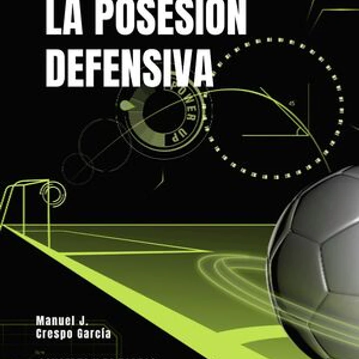 Fútbol: Posesión Defensiva 1