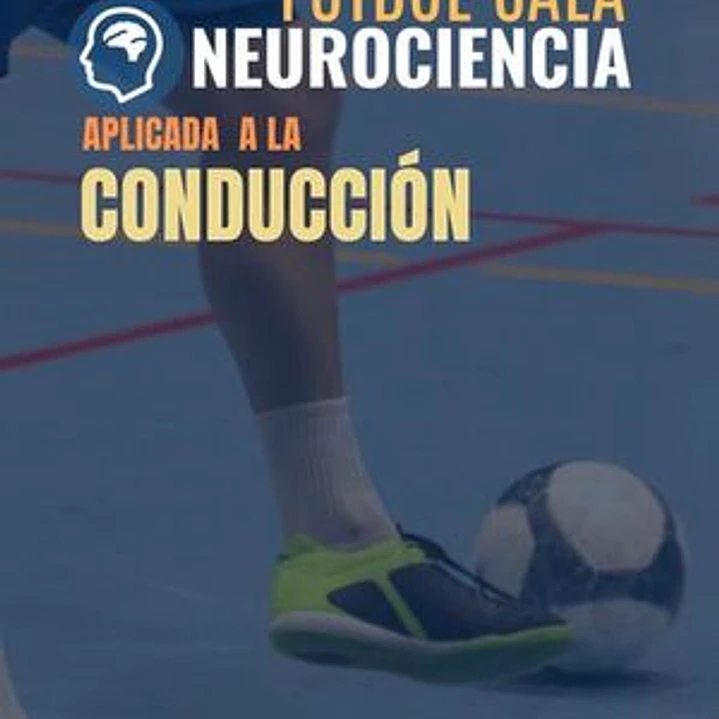 Fútbol Sala Neurociencia Aplicada A La Conducción 1