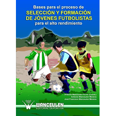 Selección Y Formación De Jóvenes Futbolistas Para El Alto Rendimiento