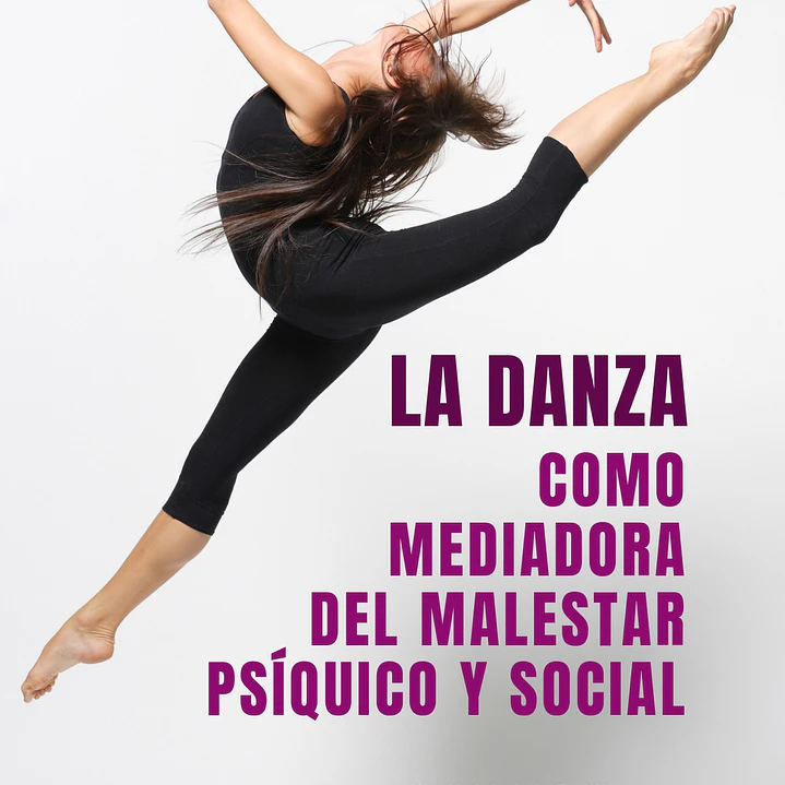La Danza Como Mediadora Del Malestar Psíquico Y Social 1