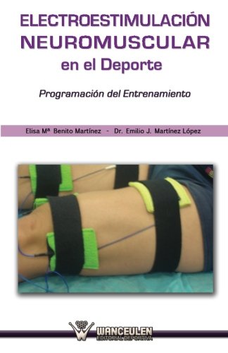 Electroestimulación Neuromuscular En El Deporte: Programación Del Entrenamiento