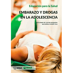 Educación Para La Salud: Embarazo Y Drogas En La Adolescencia