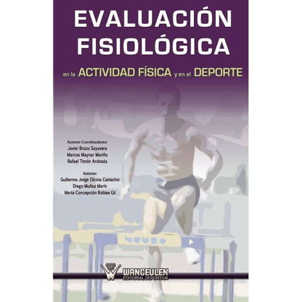 Evaluación Fisiológica En La Actividad Física Y El Deporte