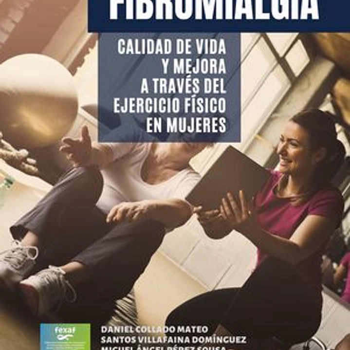 Fibromialgia: Calidad De Vida Y Mejora A Través Del Ejercicio Físico En Mujeres 1