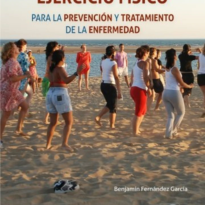 Prescripción Del Ejercicio Físico Para La Prevención Y Tratamiento De La Enfermedad 1
