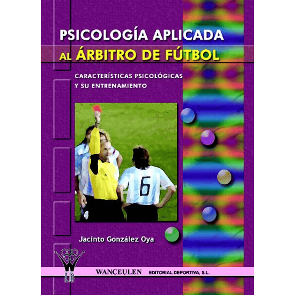 Psicología Aplicada Al Árbitro De Fútbol