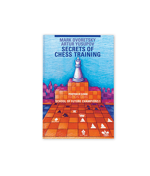 School of Future Champions 1 - Secrets of Chess Training (libro en inglés) - Dvoretsky / Yusupov