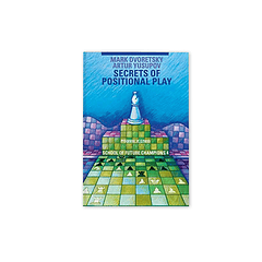 School of Future Champions 4 - Secrets of Positional Play (libro en inglés) - Dvoretsky / Yusupov