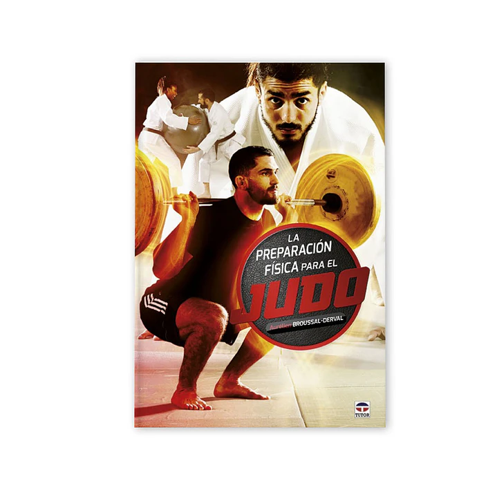 La preparación física para el Judo - Aurélien Broussal-Derval 1