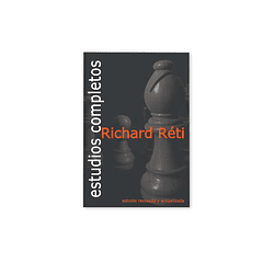 Estudios Completos - Richard Réti