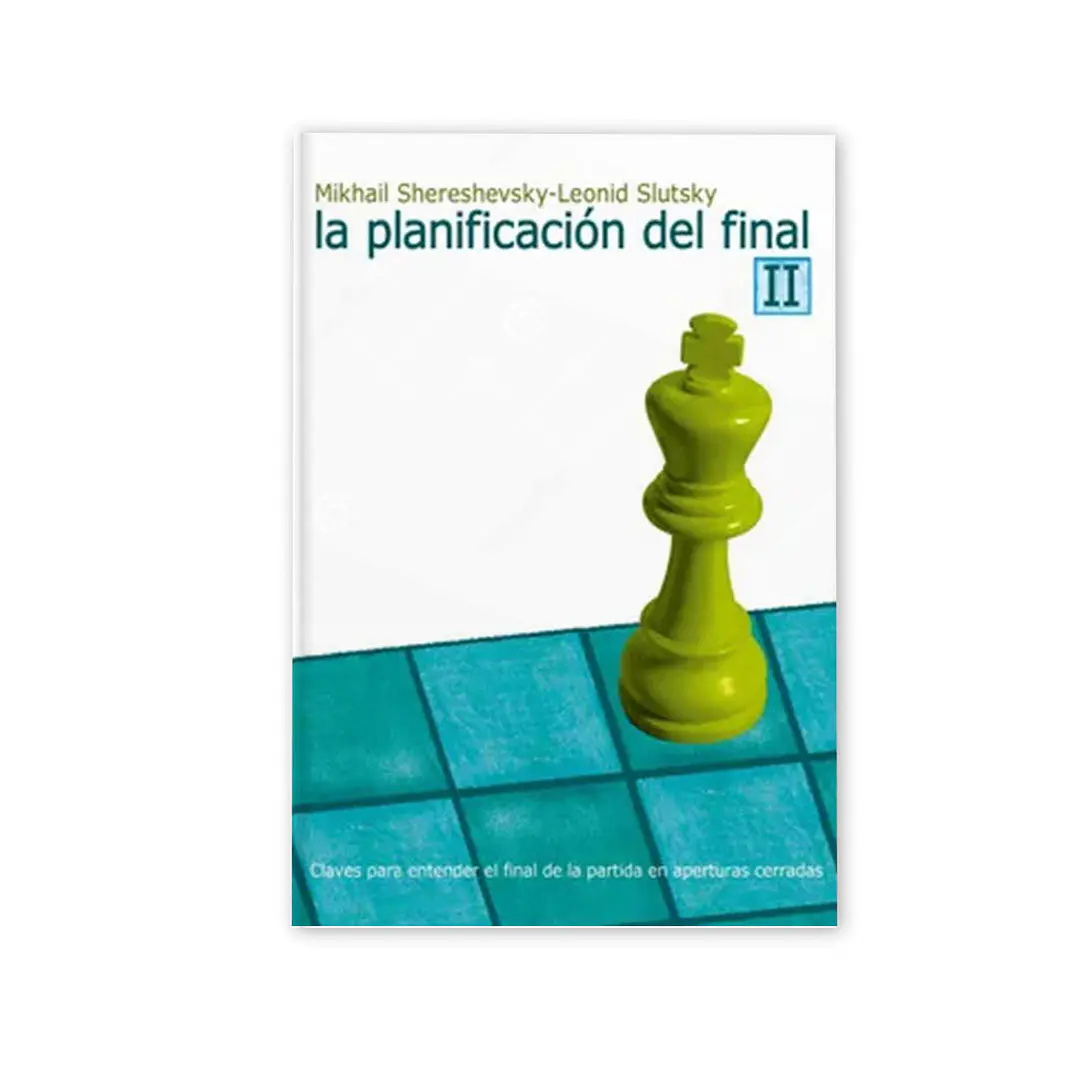 Planificación de final Vol. 2 en aperturas cerradas - Shereshevsky 1