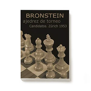 El ajedrez de Torneo Zurich 1953- Bronstein