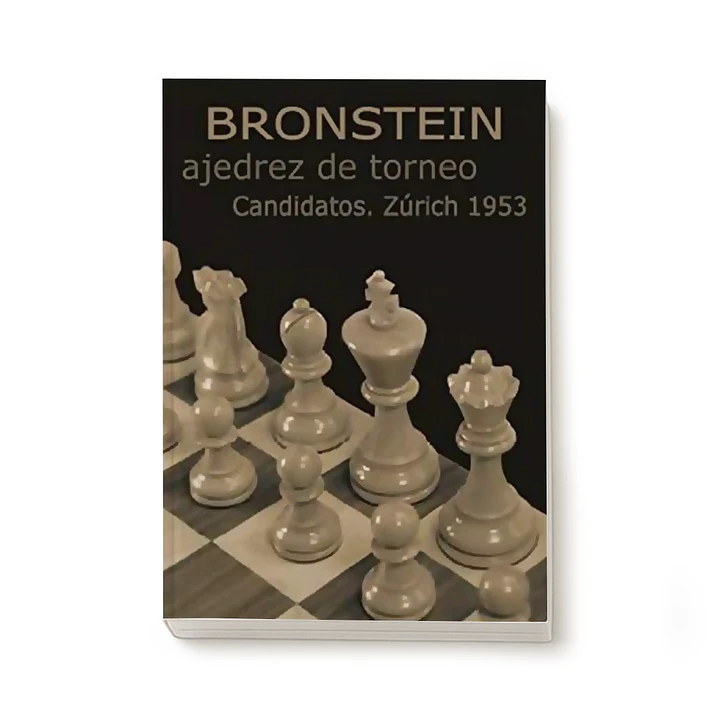 El ajedrez de Torneo Zurich 1953- Bronstein 1