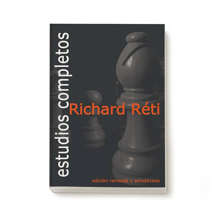 Estudios Completos - Richard Réti 1