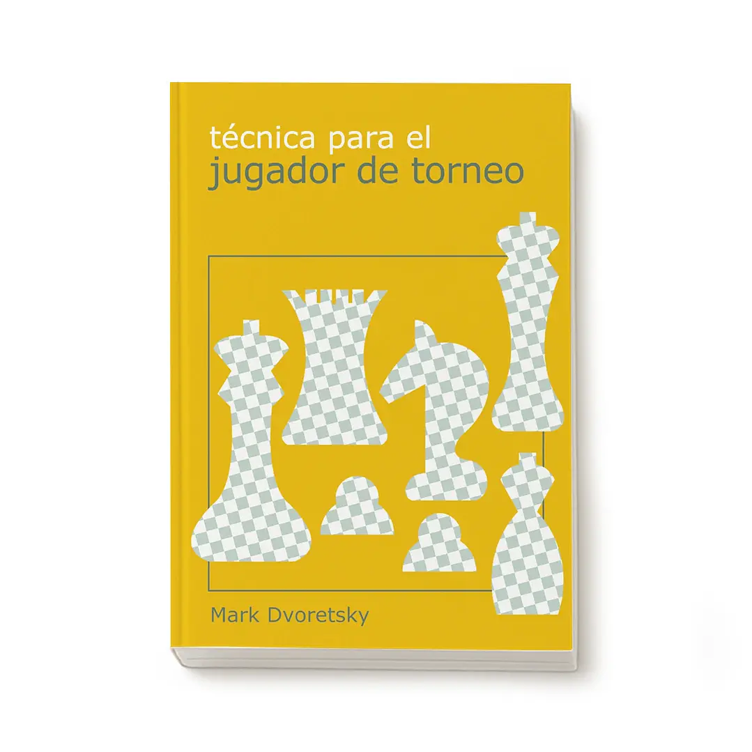 Técnica para el jugador de torneo - Dvoretsky 1
