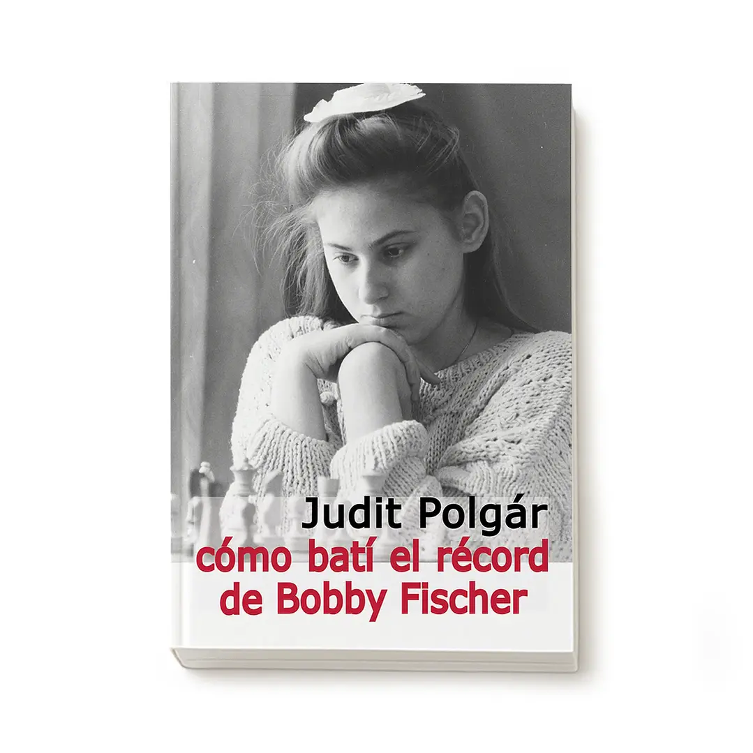 Cómo batí el récord de Bobby Fischer - Judith Polgar 1