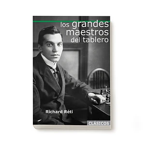 Los Grandes Maestros del Tablero - Reti
