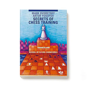 School of Future Champions 1 - Secrets of Chess Training (libro en inglés) - Dvoretsky / Yusupov