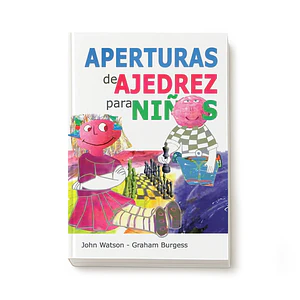 Aperturas de ajedrez para niños - Watson/Burgess