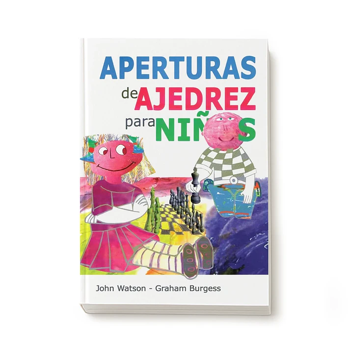 Aperturas de ajedrez para niños - Watson/Burgess 1
