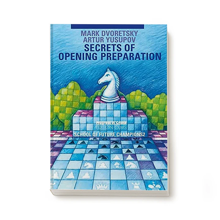 School of Future Champions 2 - Secrets of Opening Preparation (libro en inglés) - Dvoretsky / Yusupov 1