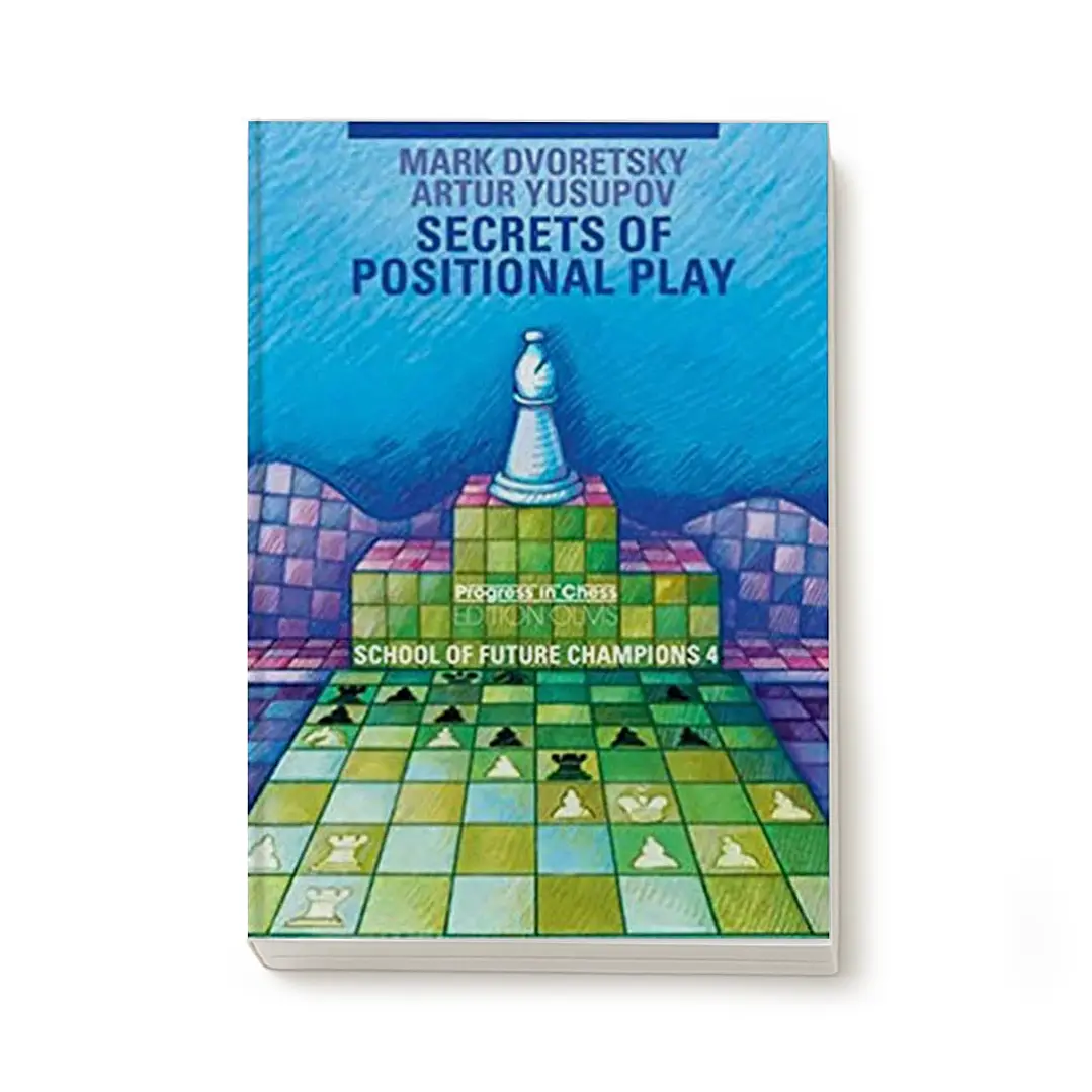 School of Future Champions 4 - Secrets of Positional Play (libro en inglés) - Dvoretsky / Yusupov 1