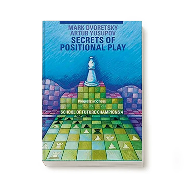 School of Future Champions 4 - Secrets of Positional Play (libro en inglés) - Dvoretsky / Yusupov 1