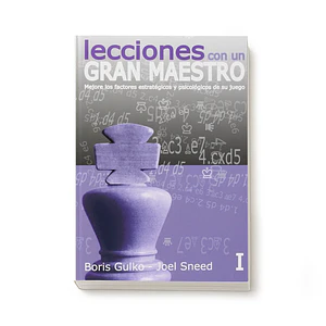 Lecciones con un Gran maestro Vol. 1  - Boris Gulko