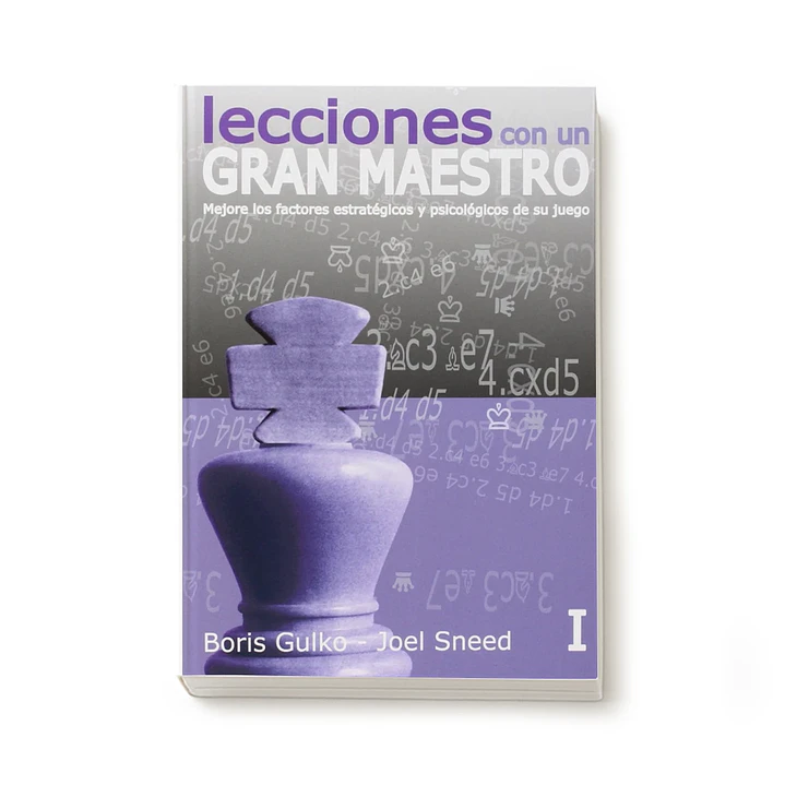Lecciones con un Gran maestro Vol. 1  - Boris Gulko 1