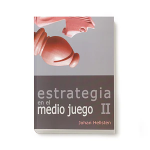 Estrategia en el medio juego Vol II