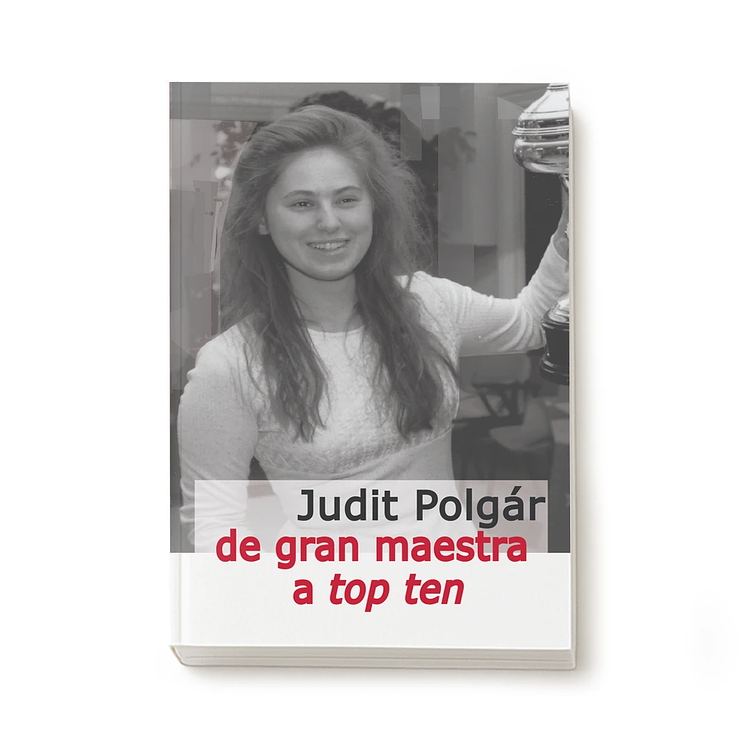 Judit Polgár: De gran maestra a top ten