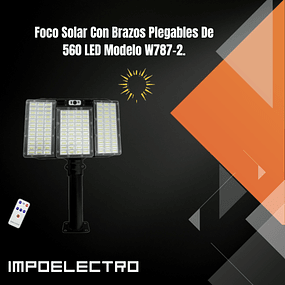 Foco Solar Con Brazos Plegables De 560 LED Modelo W787-2.
