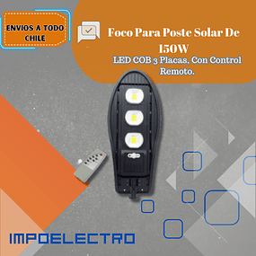 Foco Para Poste Solar De 150W, LED COB 3 Placas, Con Control Remoto.