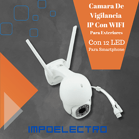 Camara De Vigilancia IP Con WIFI Para Exteriores Con 12 LED, Modelo HA-516. Para Smartphone.