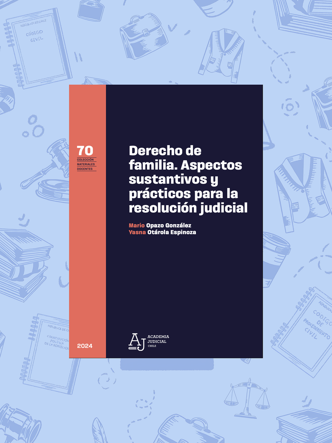 DERECHO DE FAMILIA. ASPECTOS SUSTANTIVOS Y PRÁCTICOS PARA LA RESOLUCIÓN JUDICIAL 1