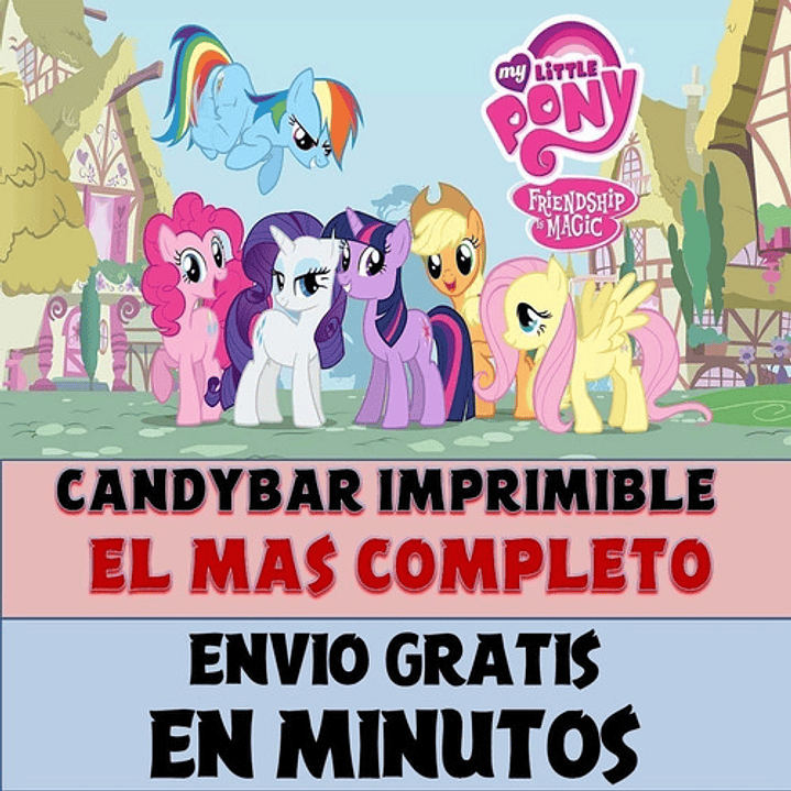 Kit Imprimible Candy Bar My Little Pony El Mas Completo 1