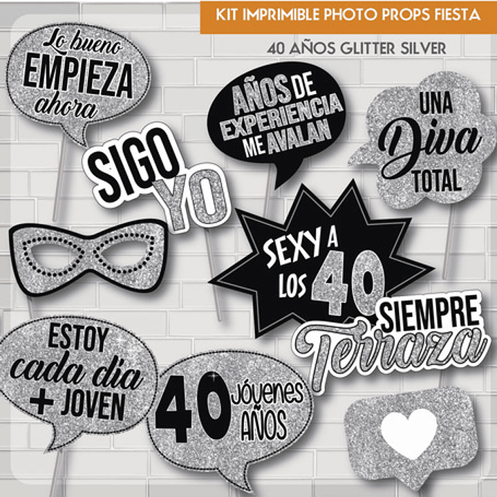 Imprimible Photo Props Cartelito 40 Años Cumpleaños Glitter 2