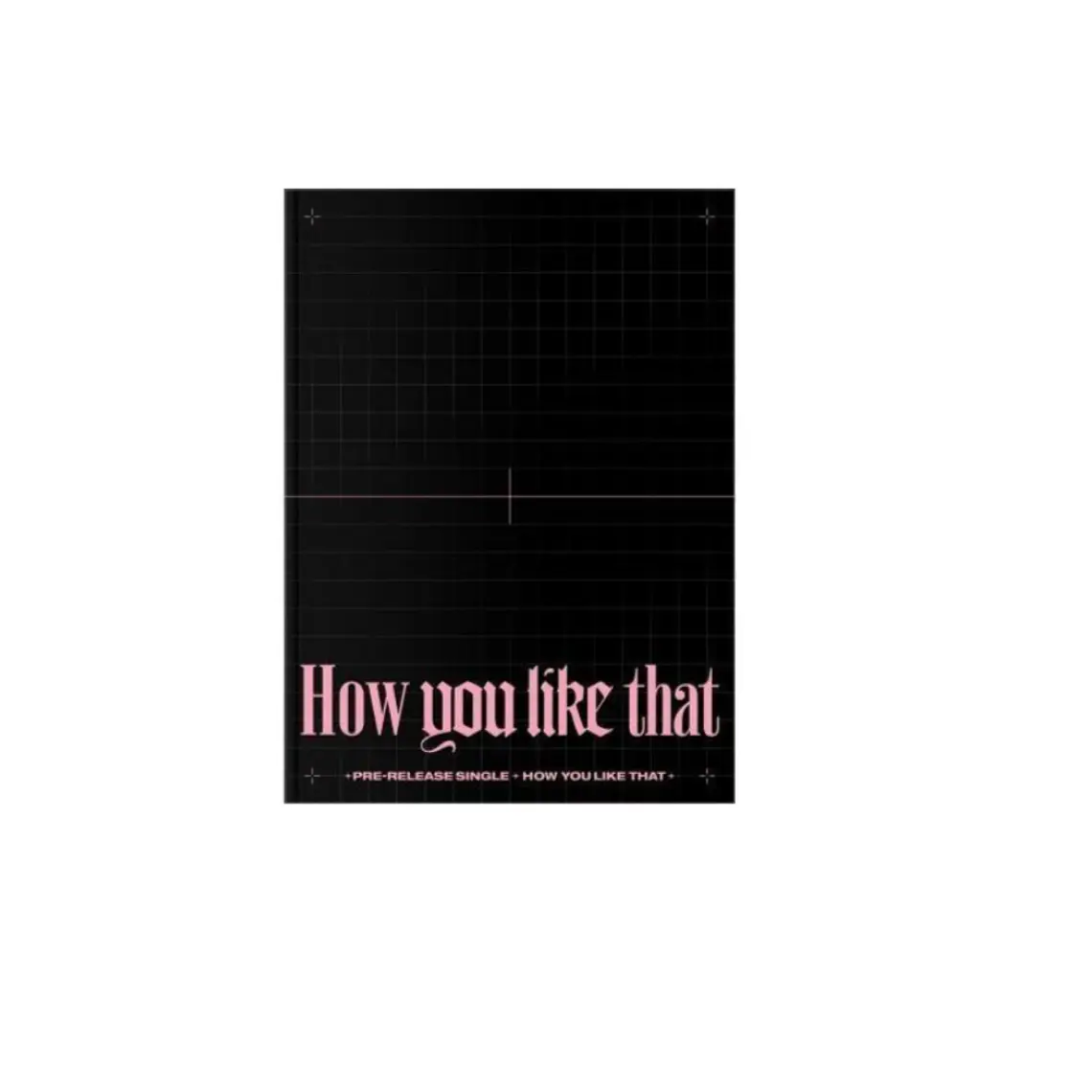 BLACKPINK Special Edition [HOW YOU LIKE THAT] 1