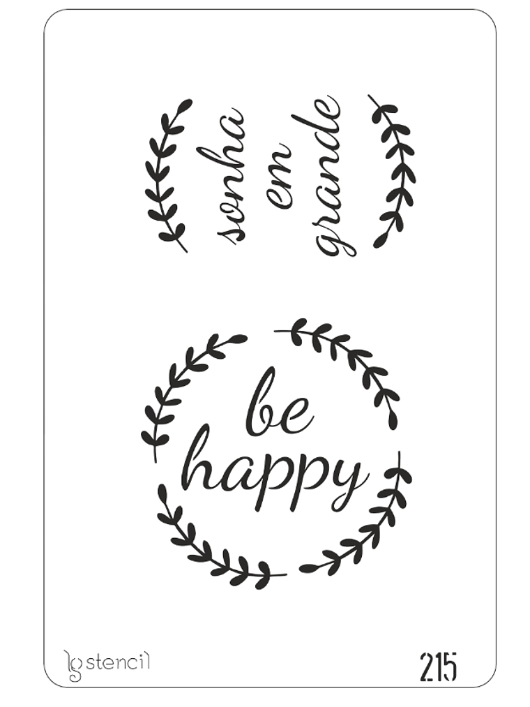 STENCIL 20X30CM BE HAPPY+SONHA EM GRANDE 1